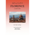 Sydney Travels to Florence: A Guide for Kids - Let's Go to Italy!