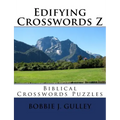 Edifying Crosswords Z: Biblical Crosswords Puzzles