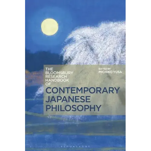 The Bloomsbury Research Handbook of Contemporary Japanese Philosophy