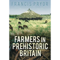 Farmers in Prehistoric Britain