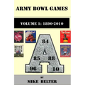 Army Bowl Games, Volume 1: 1890-2010