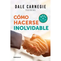 Cómo Hacerse Inolvidable / Make Yourself Unforgettable