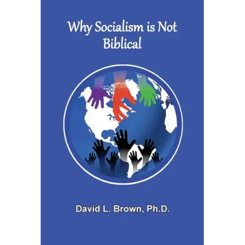 Why Socialism Is Not Biblical