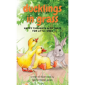 Ducklings In Grass: Happy Thoughts & Pictures for Little Ones