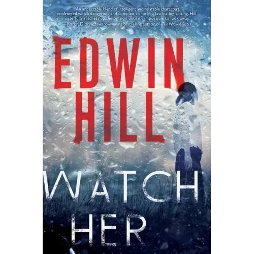 Watch Her: A Gripping Novel of Suspense with a Thrilling Twist
