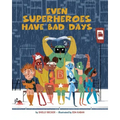 Even Superheroes Have Bad Days