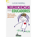 Neurociencia para educadores: Mucho más que cerebros... ¡personas!