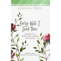 Early Will I Seek Thee: Journal of a Heart That Longed and Found