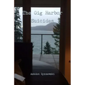 The Gig Harbor Suicides
