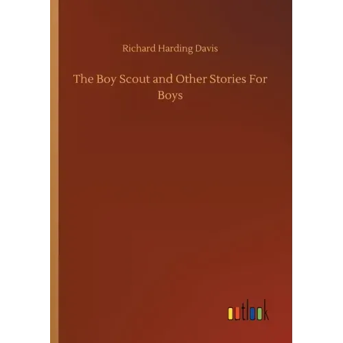 The Boy Scout and Other Stories For Boys
