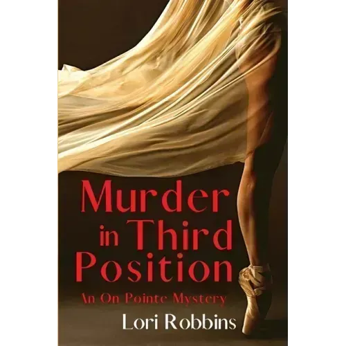 Murder in Third Position: An On Pointe Mystery