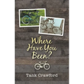 Where Have You Been?