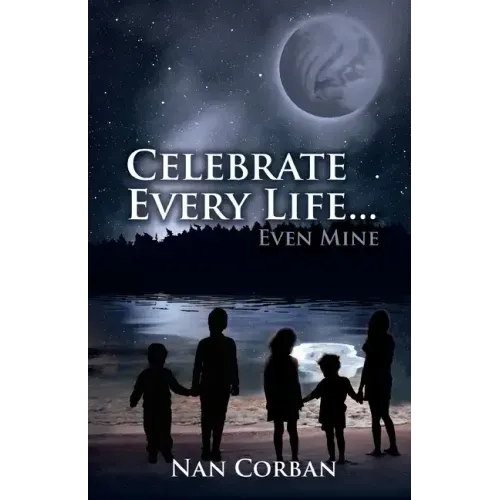 Celebrate Every Life....Even Mine