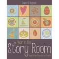 A Year in the Story Room: Ready-To-Use Programs for Children