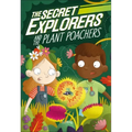 The Secret Explorers and the Plant Poachers