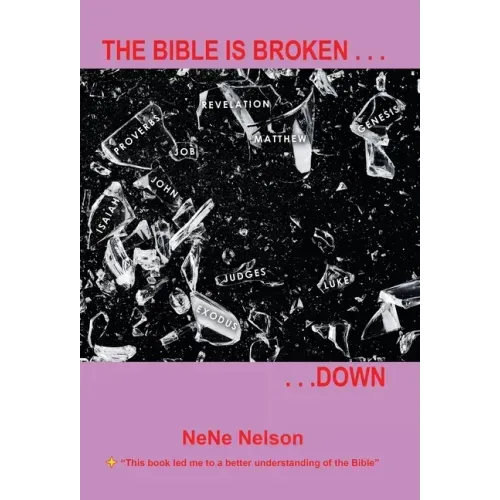 The Bible Is Broken...Down