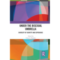 Under the Bisexual Umbrella: Diversity of Identity and Experience