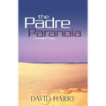 The Padre Paranoia