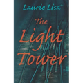 The Light Tower: A dramatic page-turning mystery about a daughter's search for the truth behind her mother's suicide and her own trauma