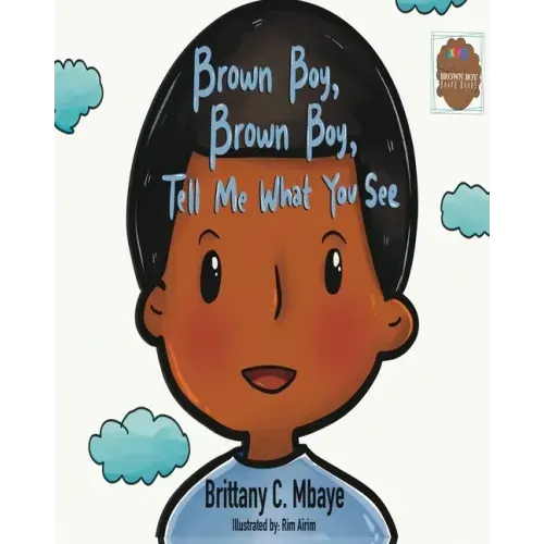 Brown Boy, Brown Boy, Tell Me What You See