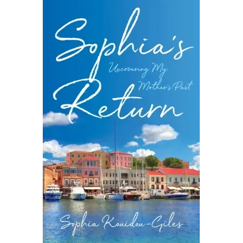 Sophia's Return: Uncovering My Mother's Past