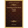 Genealogy Of The Meyer Family (1890)