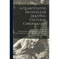 A Quantitative Method for Deriving Cultural Chronology