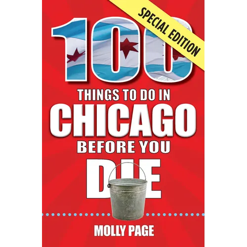 100 Things to Do in Chicago Before You Die, Special Edition