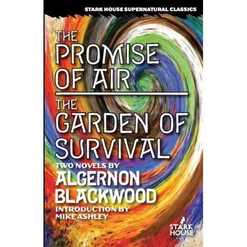 The Promise of Air / The Garden of Survival