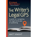 The Writer's Legal GPS: A guide for navigating the legal landscape of publishing (A Sidebar Saturdays Desktop Reference)