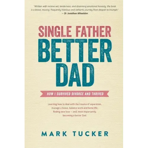 Single Father, Better Dad