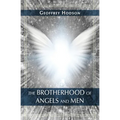 The Brotherhood of Angels and Men