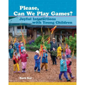Please, Can We Play Games?: Joyful Interactions with Children
