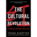 The Cultural Revolution: A People's History, 1962--1976
