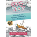 GPS to Joy Companion Workbook: Time to Reset, Refocus, and Revive Your Purpose