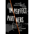 Imperfect Partners: The United States and Southeast Asia