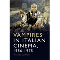 Vampires in Italian Cinema, 1956-1975