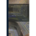 The Present State of the Ottoman Empire. Containing the Maxims of the Turkish Politie, the Most Material Points of the Mahometan Religion, Their Sects