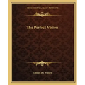 The Perfect Vision