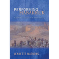 Performing Habakkuk
