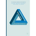 Communication Excellence: How to Develop, Manage and Lead Exceptional Communications