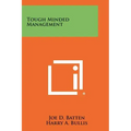 Tough Minded Management