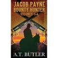 Jacob Payne, Bounty Hunter, Volumes 1 - 4: Western Adventures