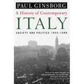 A History of Contemporary Italy: Society and Politics, 1943-1988