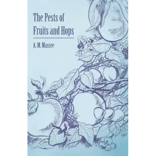 The Pests of Fruits and Hops