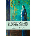La importancia de llamarse Ernesto