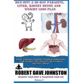 Bug Off! A 30-Day Parasite, Liver, Kidney Detox & Weight Loss Plan
