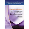 Supervision Essentials for the Integrative Developmental Model