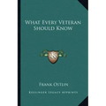 What Every Veteran Should Know