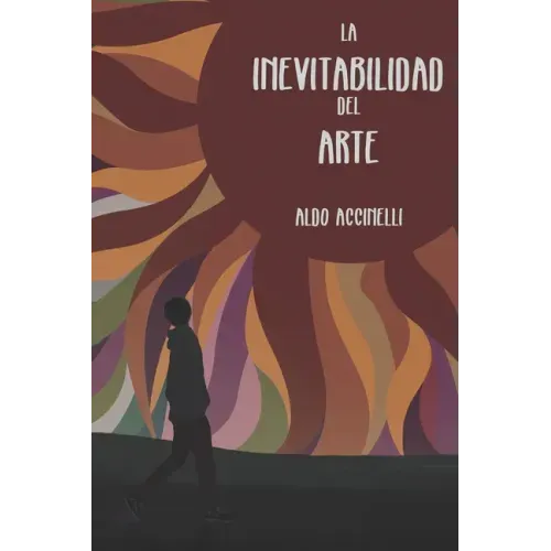 La inevitabilidad del arte